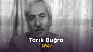 Tarık Buğra  TRT Arşiv [upl. by Nolram13]