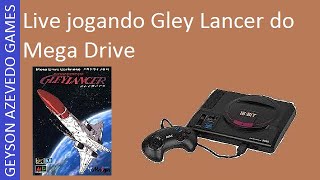 Live jogando Gley Lancer do Mega Drive [upl. by Socram]