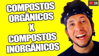 ENTENDA A DIFERENÇA ENTRE COMPOSTOS ORGÂNICOS E INORGÂNICOS  Biologia com Patrick Gomes [upl. by Henriette]