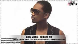 Busy Signal  You and Me Soul Reggae Riddim Jan 2013 [upl. by Sirod416]