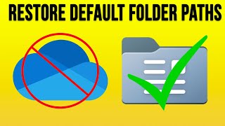 Change Your Windows Folder Locations Back to Their Defaults from Microsoft OneDrive  Updated [upl. by Olatha]