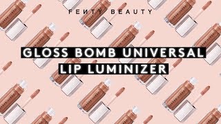 GLOSS BOMB UNIVERSAL LIP LUMINIZER  FENTY BEAUTY [upl. by Baker522]