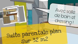 Un plan de suite parentale moderne avec dressing et salle de bain de 32m2 [upl. by Yretsym]