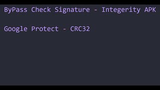 Hướng Dẫn ByPass Check Signature amp Integerity APK  Google Protect  CRC32 P1 [upl. by Raphael444]