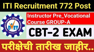 dvet recruitment for 772 postITI instructor prevocational course CBT2 EXAM Date update cbt2 [upl. by Skrap979]