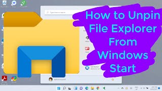 How to Unpin File Explorer From Windows Start [upl. by Larimer582]