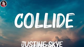 Justine Skye  Collide Lyrics ft Tyga Mix Lyrics [upl. by Itida]