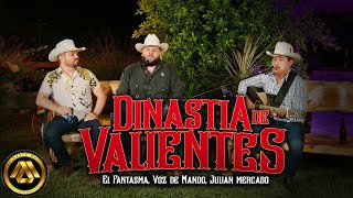 El Fantasma Voz de Mando Julian Mercado  Dinastía de Valientes Video Musical [upl. by Stephania]