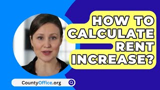 How To Calculate Rent Increase  CountyOfficeorg [upl. by Black]