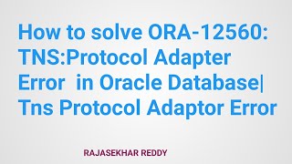 How to solve ORA12560 TNSProtocol Adapter Error in Oracle Database Tns Protocol Adaptor Error [upl. by Ikkim]