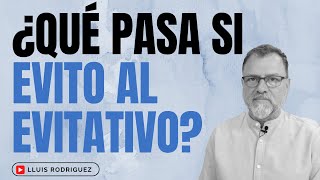 ¿Qué pasa si evito al Evitativo [upl. by Darcie]