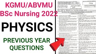 BSc Nursing Entrance Exam Question Papers  KGMUABVMU BSc Nursing Physics Questions 2022 [upl. by Gaillard]