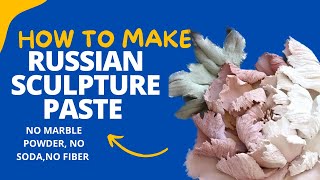 DIY Russian Sculpture paste very easy and new method [upl. by Aible]