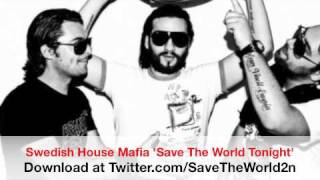 Swedish House Mafia  Save The World Tonight twitter johntasch [upl. by Alboran]