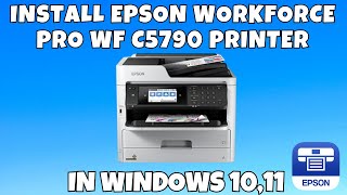 How To Download amp Install Epson WorkForce Pro WF C5790 Printer Driver in Windows 1011 [upl. by Akenahs416]