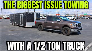 The Hard Truth About Towing With Half Ton Trucks [upl. by Cleary]