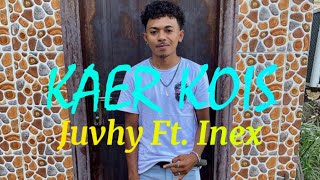 JUVHY FT INEX  KAER KOIS  COVER [upl. by Sherri]