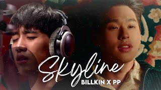 Billkin x PP  Skyline Thai  Chinese Version  I Told Sunset About You OST FMV [upl. by Ahcas]