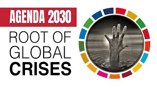 Agenda 2030 – the root of the current global crises [upl. by Ojyram]