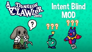 Dungeon Clawler Demo MOD Intent Blind [upl. by Erroll]