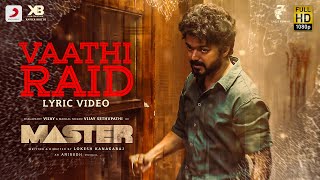 Master  Vaathi Raid Lyric  Thalapathy Vijay  Anirudh Ravichander  Lokesh Kanagaraj [upl. by Nyra]