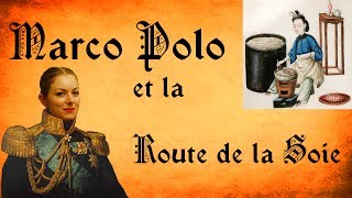 Marco Polo et la Route de la Soie  Chroniques de Prof 17 [upl. by Odrick]