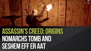 Assassins Creed Origins  Nomarchs Tomb and Seshem eff Er Aat [upl. by Eessac987]