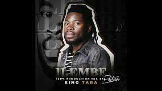 Dj King Tara  100 Production MixILEMBE EDITION [upl. by Nyluqcaj]