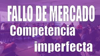 La competencia imperfecta y cómo interviene el Estado [upl. by Krilov]