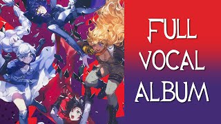 RWBY Volume 9 Soundtrack Full Vocal Album All 9 Songs with Vocals [upl. by France114]