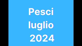 Pesci luglio 2024 [upl. by Surdna]