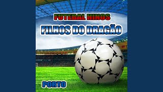 Filhos Do Dragão Hino Do Porto Instrumental [upl. by Artined820]