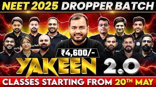 Yakeen 2O  The Highest Selection Batch for NEET 2025  GRAND LAUNCH 🔥 [upl. by Ydiarf]