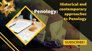 Historical and contemporary approaches to Penology Penology Treatment of Offender BBALLBGYAN [upl. by Rengaw]