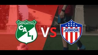 Deportivo Cali VS Atlético Junior  EN VIVO  Liga Betplay 20241  Doble 5  HOY ABRIL 28 2024 [upl. by Nylhtiak]