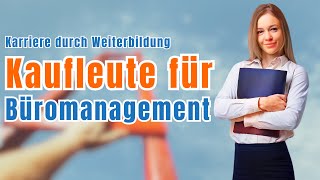 Weiterbildung nach der Ausbildung Kaufleute für Büromanagement  GripsCoachTV [upl. by Lettig]