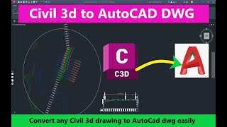 How to Export Civil 3d File to AutoCAD Format  How to Convert Civil 3d Files into AutoCAD Easily [upl. by Kataway]