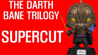 The Darth Bane Trilogy  SUPERCUT Review [upl. by Coffeng554]