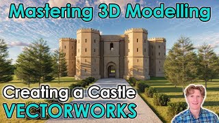 Mastering 3D Modelling in Vectorworks Creating a Stunning Castle [upl. by Stanford]