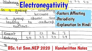 ELECTRONEGATIVITY  Factor Affecting  Periodicity  BSc1st Sem Notes chemistry [upl. by Aleda972]