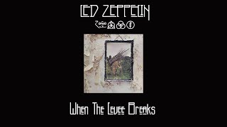 Led Zeppelin When The Levee Breaks  Lyrics [upl. by Kee263]