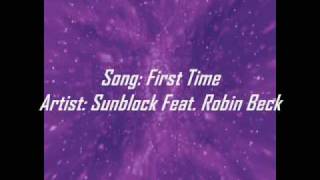 First Time  Sunblock Feat Robin Beck  DanceHousePop [upl. by Yrram]