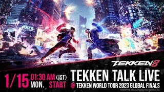 TEKKEN Talk Live  TEKKEN World Tour 2023 Global Finals [upl. by Pironi919]