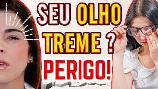 Tome CUIDADO se O SEU OLHO TREME [upl. by Orferd391]