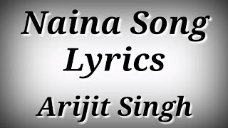 LYRICS Naina Song  Arijit Singh  Dangal Movie Songs  Ak786 Presents [upl. by Ailehpo146]