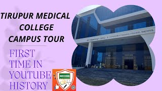 TIRUPUR MEDICAL COLLEGE CAMPUS TOUR  FIRST TIME IN YOUTUBE HISTORY [upl. by Hayley]