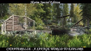 Skyrim SE  New Locations Mod Chanterelle  A Savage World to Explore [upl. by Nissensohn965]