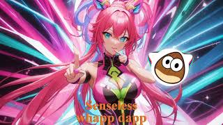 🎶 Senseless whapp dapp 🎶Hardstyle [upl. by Ehman765]