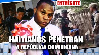 HAITIANOS PENETRAN A REPÚBLICA DOMINICANA [upl. by Yornoc]