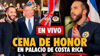 🚨CADENA NACIONAL Cena de Honor del Presidente Nayib Bukele en Costa Rica ❤️ Día histórico [upl. by Chemaram]